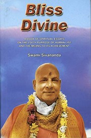 Cover of: Bliss Divine: A Book of Spiritual Essays on the Lofty Purpose of Human Life