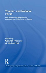 Cover of: Tourism and national parks: international perspectives on development, histories, and change