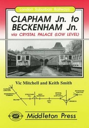 Cover of: Clapham Jn. to Beckenham Jn.: via Crystal Palace (low level)