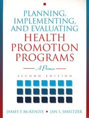 Planning, Implementing, and Evaluating Health Promotion Programs by James F. McKenzie, Brad L. Neiger, Rosemary Thackeray