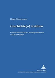 Cover of: Geschichte(n) erzählen: geschichtliche Kinder- und Jugendliteratur und ihre Didaktik