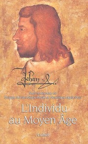 Cover of: L' individu au moyen âge: Individuation et individualisation avant la modernité