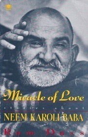 Cover of: Miracle of Love by Ram Dass., Ram Dass.