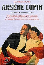 Cover of: Arsène Lupin: Les rivaux d'Arsène Lupin