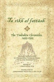 The Timbuktu chronicles, 1493-1599 by Maḥmūd Kutī ibn Mutawakkil Kutī Timbuktī