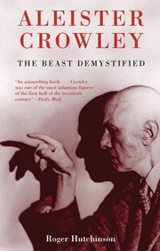 Cover of: Aleister Crowley: the beast demystified