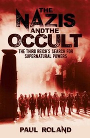 Cover of: Nazis and the Occult: The Dark Forces Unleashed by the Third Reich