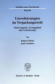 Cover of: Umweltstrategien im Verpackungsrecht. Mehrwegquote, Zwangspfand oder Lizenzierung? (Schriften zum Umweltrecht; SUR 86)