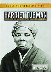 Cover of: Harriet Tubman: Abolitionist and Conductor of the Underground Railroad