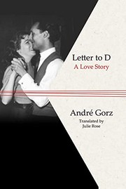 Letter to D by Julie Rose, André Gorz