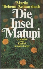 Die Insel Matupi by Martin Beheim-Schwarzbach