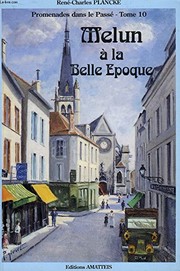 Melun à la Belle Epoque by René-Charles Plancke