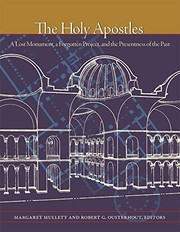 Cover of: Holy Apostles: A Lost Monument, a Forgotten Project, and the Presentness of the Past