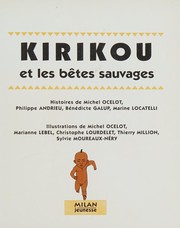 Kirikou et les bêtes sauvages by Michel Ocelot