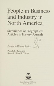 Cover of: People in business and industry in North America: summaries of biographical articles in history journals