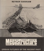 Megastructure by Reyner Banham