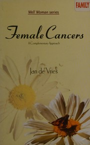 Cover of: Female cancers: a complementary approach