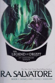 Cover of: The Legend of Drizzt: Homeland / Exile / Sojourn