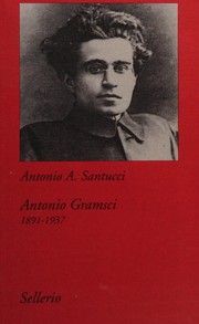 Cover of: Antonio Gramsci, 1891-1937