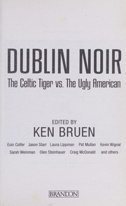 Cover of: Dublin Noir: The Celtic Tiger Vs. the Ugly American