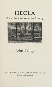 Cover of: Hecla: A Century of Western Mining