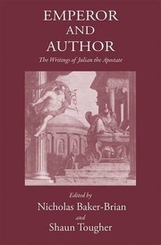 Cover of: Emperor and Author: The Writings of Julian 'the Apostate'