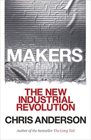 Cover of: Makers: The New Industrial Revolution