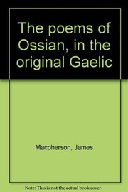 Cover of: The poems of Ossian, in the original Gaelic