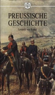 Cover of: Preussische Geschichte by Leopold von Ranke, Leopold von Ranke