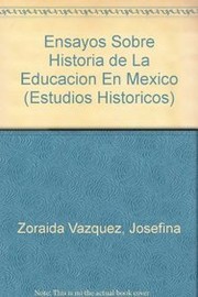 Cover of: Ensayos sobre historia de la educación en México