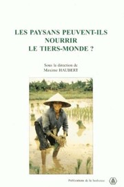 Cover of: Les paysans peuvent-ils nourrir le Tiers-monde?