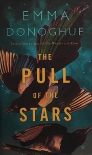 The Pull of the Stars by Emma Donoghue