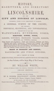 Cover of: White's 1856 Lincolnshire: a reprint of the 1856 issue of "History, gazetteer, and directory of Lincolnshire"