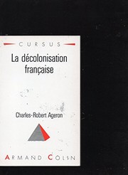 Cover of: La décolonisation française