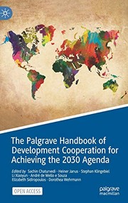 Cover of: Palgrave Handbook of Development Cooperation for Achieving the 2030 Agenda: Contested Collaboration