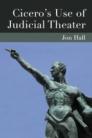 Cover of: Cicero's use of judicial theater