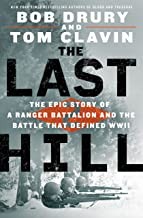 Cover of: Last Hill: The Epic Story of a Ranger Battalion and the Battle That Defined WWII