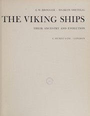 The Viking ships by Anton Wilhelm Brøgger, Haakon Shetelig, H. Shetelig