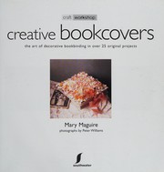 Cover of: Creative bookcovers: the art of decorative bookbinding in over 25 original projects