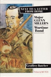 Cover of: Next to a letter from home: Major Glenn Miller's wartime band