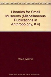 Cover of: Libraries for small museums