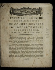 Cover of: Extrait du registre des de libe rations du conseil ge ne ral du de partement de Rho ne et Loire, en surveillance permanente