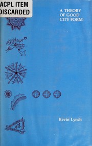 Cover of: A Theory of Good City Form