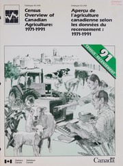 Cover of: Census overview of canadian agriculture, 1971-1991 =: Aperçu de l'agriculture canadienne selon les données du recensement, 1971-1991.