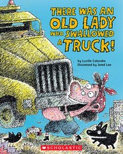 Cover of: There Was an Old Lady Who Swallowed a Truck