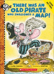 Cover of: There Was an Old Pirate Who Swallowed a Map!