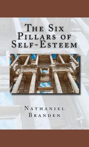 The six pillars of self-esteem by Nathaniel Branden