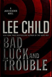 Bad Luck and Trouble by Lee Child