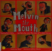 Melvin the Mouth by Katherine Blanc