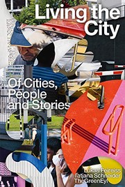 Cover of: Living the City: Of Cities, People and Stories